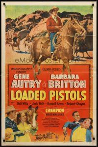 8c407 LOADED PISTOLS 1sh '49 Gene Autry playing guitar, fighting & riding Champion!