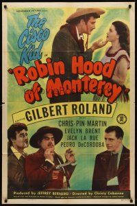 8c613 ROBIN HOOD OF MONTEREY 1sh '47 Chris-Pin Martin, Gilbert Roland as The Cisco Kid!