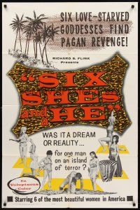 8c679 SIX SHE'S & A HE 1sh '65 six love-starved goddesses find pagan revenge, dream or reality!