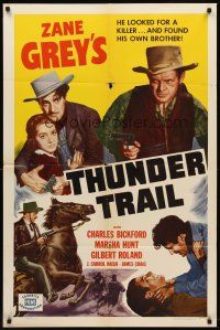 8c846 THUNDER TRAIL 1sh R51 Zane Grey, Gilbert Roland, Charles Bickford, Marsha Hunt!