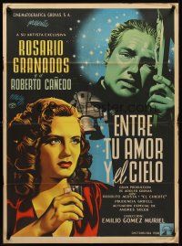 8d052 ENTRE TU AMOR Y EL CIELO Mexican poster '50 art of sexy Rosario Granados, Roberto Canedo!