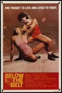 8e069 BELOW THE BELT 1sh '80 Regina Bluff, John C. Becher, sexy wrestlers in ring!