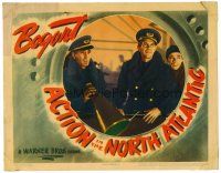 8f299 ACTION IN THE NORTH ATLANTIC LC '43 c/u of Humphrey Bogart & Raymond Massey in naval uniforms!