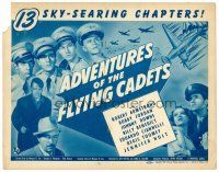 8f170 ADVENTURES OF THE FLYING CADETS TC '43 a Universal serial in 13 sky-searing chapters!