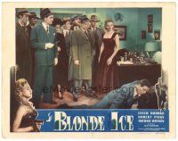 8f373 BLONDE ICE LC #7 '48 bad girl Leslie Brooks stands over fallen man with lots of people!