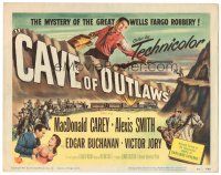 8f190 CAVE OF OUTLAWS TC '51 Macdonald Carey, sexy Alexis Smith, William Castle western!