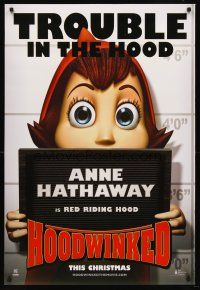 8h329 HOODWINKED advance DS 1sh '05 Anne Hathaway, Glenn Close, Jim Belushi, trouble in the hood!