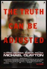 8h467 MICHAEL CLAYTON advance DS 1sh '07 George Clooney, the truth can be adjusted!