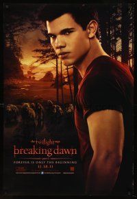 8h738 TWILIGHT SAGA: BREAKING DAWN - PART 1 teaser DS 1sh '11 Taylor Lautner as Jacob Black!