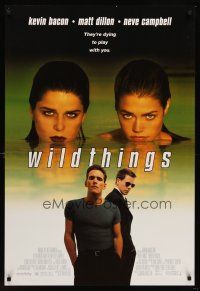 8h782 WILD THINGS DS 1sh '98 Neve Campbell, Kevin Bacon, Matt Dillon, Denise Richards!