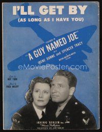 8m308 GUY NAMED JOE sheet music '44 Spencer Tracy, Irene Dunne, I'll Get By As Long As I Have You!