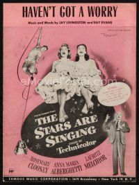 8m331 STARS ARE SINGING sheet music '53 Rosemary Clooney & Alberghetti, Haven't Got a Worry!