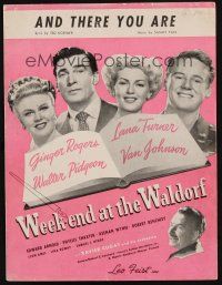 8m339 WEEK-END AT THE WALDORF sheet music '45 Ginger Rogers, Lana Turner, And There You Are!