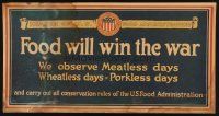 8p077 FOOD WILL WIN THE WAR 11x21 WWI war poster '17 meatless days, wheatless days, porkless days!