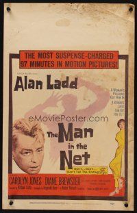8p483 MAN IN THE NET WC '59 Alan Ladd in the most suspense-charged 97 minutes in motion pictures!