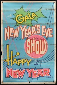 8r201 GALA NEW YEAR'S EVE SHOW HAPPY NEW YEAR 1962 40x60 '61 cool artwork & design!