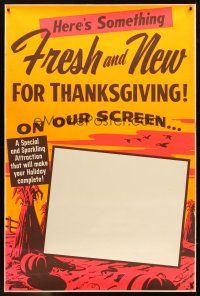 8r203 HERE'S SOMETHING FRESH & NEW FOR THANKSGIVING 40x60 stock '60s half-sheet display!