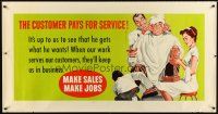 8r221 CUSTOMER PAYS FOR SERVICE 28x54 motivational poster '54 wonderful art of pampered customer!