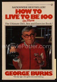 8s259 HOW TO LIVE TO BE 100 first edition softcover book '83 by legendary comedian George Burns!