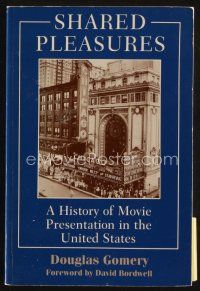 8s279 SHARED PLEASURES first edition softcover book '92 History of Movie Presentation in the U.S.