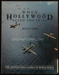 8s286 WHEN HOLLYWOOD RULED THE SKIES 2nd edition softcover book '84 Aviation Film Classics of WWII!