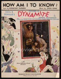 8s450 DYNAMITE sheet music '29 Cecil B. DeMille, Conrad Nagel, Kay Johnson, How Am I To Know!