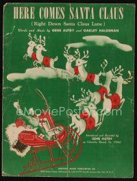 8s464 HERE COMES SANTA CLAUS sheet music '47 words & music by Gene Autry and Oakley Haldeman!