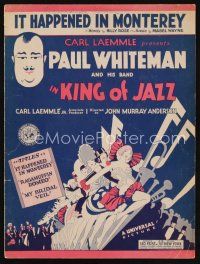 8s474 KING OF JAZZ sheet music '30 cool art of Paul Whiteman + showgirls, It Happened in Monterey!