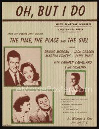 8s500 TIME, THE PLACE & THE GIRL sheet music '46 Dennis Morgan & Jack Carson, Oh, But I Do!