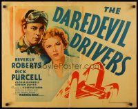 8t101 DAREDEVIL DRIVERS style B 1/2sh '38 Beverly Roberts, no danger can stop Dick Purcell!