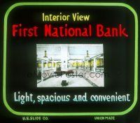 8x018 FIRST NATIONAL BANK advertising glass slide '20s it's light, spacious & convenient!