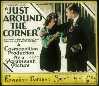 8x089 JUST AROUND THE CORNER glass slide '21 story by Fannie Hurst, directed by Frances Marion!
