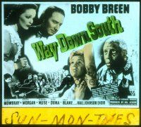 8x164 WAY DOWN SOUTH glass slide '39 Bobby Breen, written by Clarence Muse & Langston Hughes!