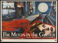 8y638 MOON IN THE GUTTER British quad '83 Beineix's La Lune dans le Caniveau, really cool artwork!