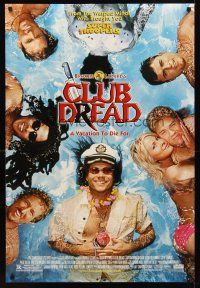 8z164 CLUB DREAD DS 1sh '04 Elena Lyons, Dan Montgomery Jr, Bill Paxton, a vacation to die for!