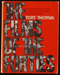 9a210 FILMS OF THE FORTIES first edition hardcover book '75 images from the most treasured films!