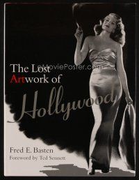 9a221 LOST ARTWORK OF HOLLYWOOD first edition hardcover book '96 classic images from the Golden Age!
