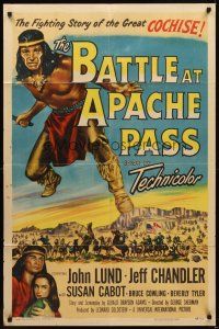 9c053 BATTLE AT APACHE PASS 1sh '52 John Lund, Jeff Chandler, Geronimo & Cochise!