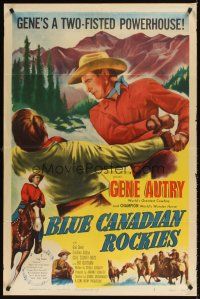 9c081 BLUE CANADIAN ROCKIES 1sh '52 Gene Autry & Champion chop down lumberjack hijackers!