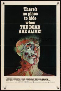 9c161 DEAD ARE ALIVE 1sh '72 wild zombie horror image, there's no place to hide!
