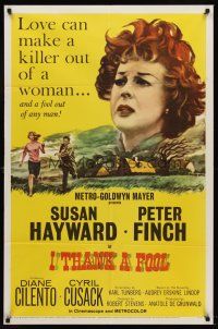 9c379 I THANK A FOOL 1sh '62 Susan Hayward would kill for love, Peter Finch may be the fool!