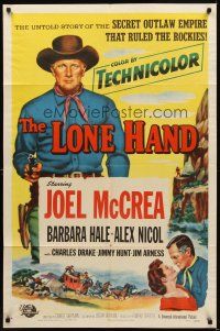 9c484 LONE HAND style A 1sh '53 Joel McCrea, Barbara Hale, secret outlaw empire!