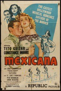 9c531 MEXICANA 1sh '45 Tito Guizar, pretty Constance Moore, gayest romance this side of the border!