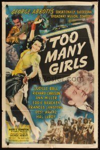 9c898 TOO MANY GIRLS 1sh '40 Lucille Ball kissing Richard Carlson, Desi Arnaz, dancing Ann Miller!