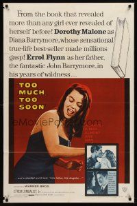 9c899 TOO MUCH, TOO SOON 1sh '58 Errol Flynn, sexy Dorothy Malone as Diana Barrymore!