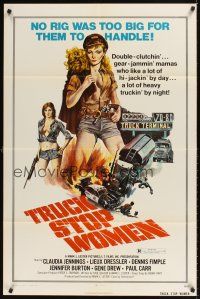 9c913 TRUCK STOP WOMEN 1sh '74 no rig was too big for sexy Claudia Jennings, Smith art!
