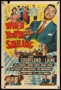 9c967 WHEN YOU'RE SMILING 1sh '50 huge close up of Frankie Laine in his first acting-singing role!