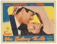 9d986 YOU BELONG TO ME LC '41 extreme close up of Henry Fonda held by pretty Barbara Stanwyck!