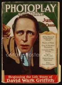 9e082 PHOTOPLAY magazine June 1916 Beginning the Life Story of David Wark Griffith, great portrait!