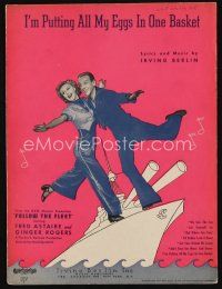 9e316 FOLLOW THE FLEET sheet music '36 Astaire & Rogers, I'm Putting All of My Eggs in One Basket